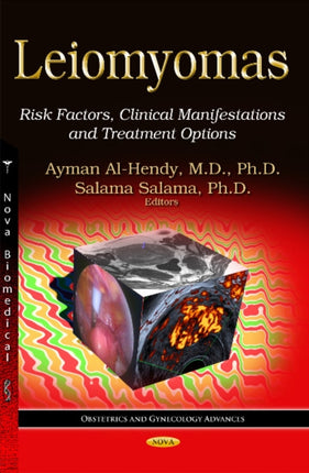 Leiomyomas: Risk Factors, Clinical Manifestations