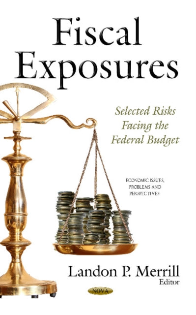 Fiscal Exposures: Selected Risks Facing the