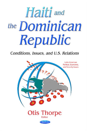 Haiti & the Dominican Republic: Conditions,
