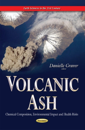 Volcanic Ash: Chemical Composition, Environmental Impact & Health Risks