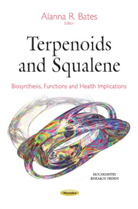 Terpenoids & Squalene: Biosynthesis, Functions & Health Implications