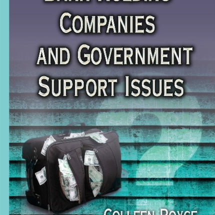 Bank Holding Companies & Government Support