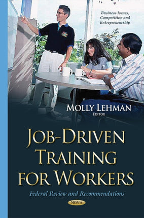 Job-Driven Training for Workers: Federal Review &