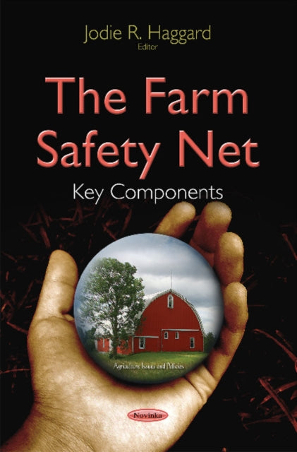 Farm Safety Net: Key Components