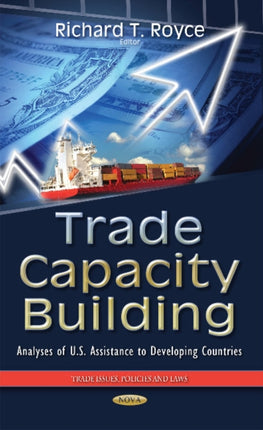 Trade Capacity Building: Analyses of U.S.