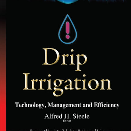 Drip Irrigation: Technology, Management & Efficiency