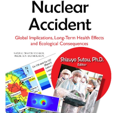Fukushima Nuclear Accident: Global Implications,