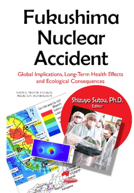 Fukushima Nuclear Accident: Global Implications,