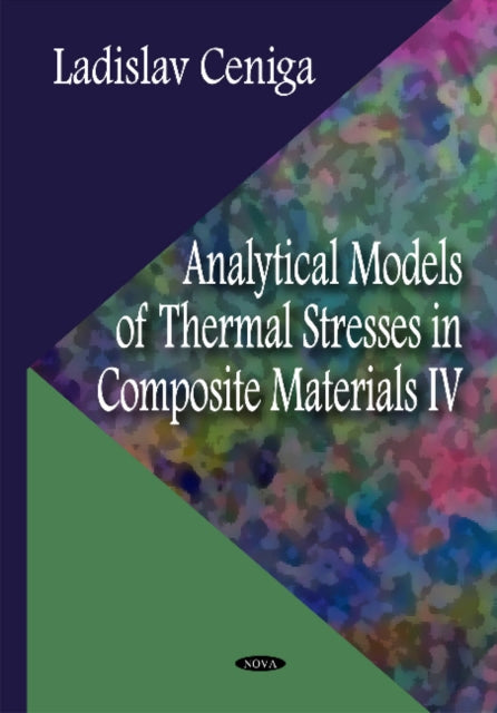 Analytical Models of Thermal Stresses in Composite Materials IV