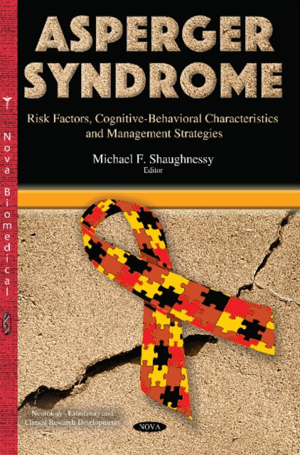 Asperger Syndrome: Risk Factors, Cognitive-Behavioral Characteristics & Management Strategies