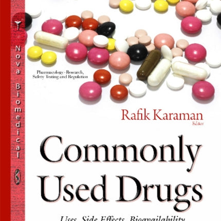 Commonly Used Drugs: Uses, Side Effects,