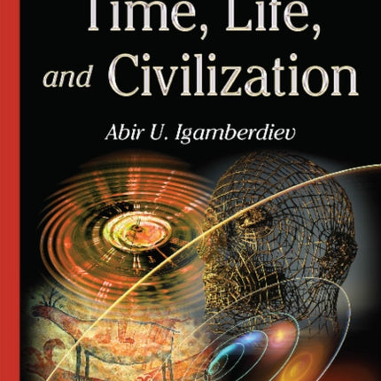Time, Life & Civilization
