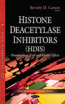 Histone Deacetylase Inhibitors (HDIs):