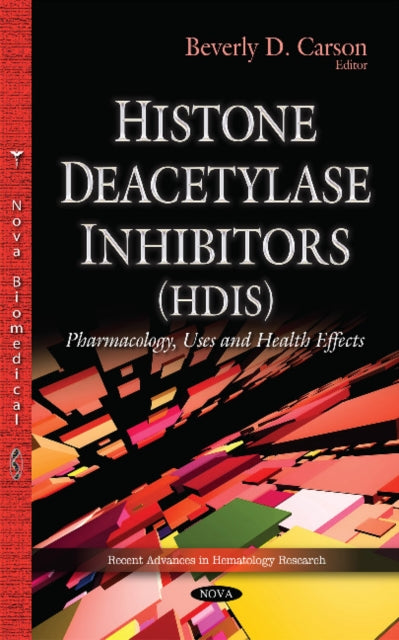 Histone Deacetylase Inhibitors (HDIs):