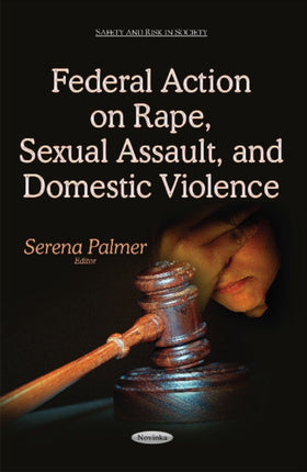 Federal Action on Rape, Sexual Assault & Domestic