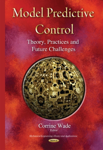 Model Predictive Control: Theory, Practices &