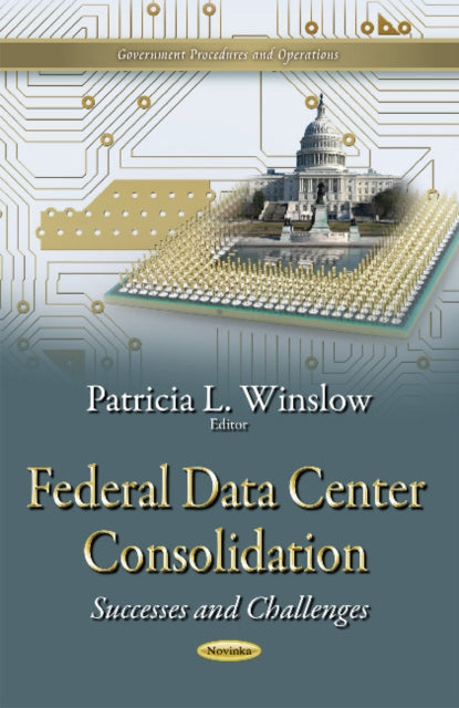 Federal Data Center Consolidation: Successes &