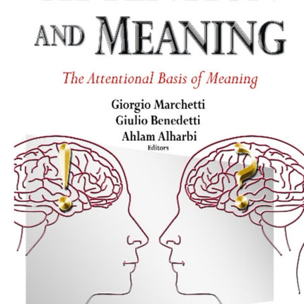 Attention & Meaning: The Attentional Basis of