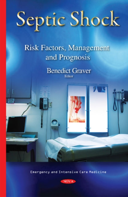 Septic Shock: Risk Factors, Management & Prognosis