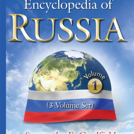 Encyclopedia of Russia: 3 Volume Set