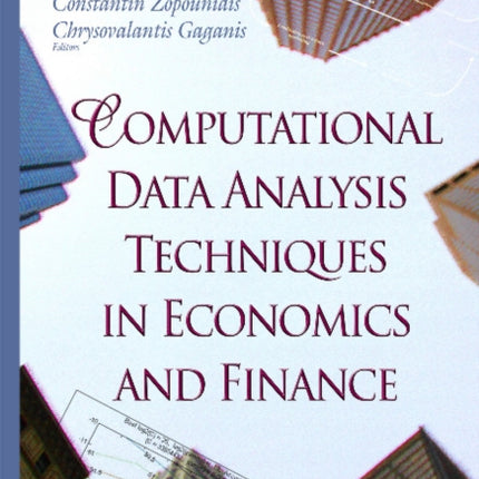 Computational Data Analysis Techniques in Economics & Finance