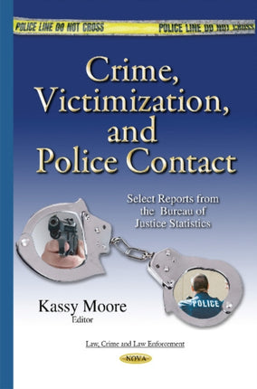 Crime, Victimization & Police Contact: Select