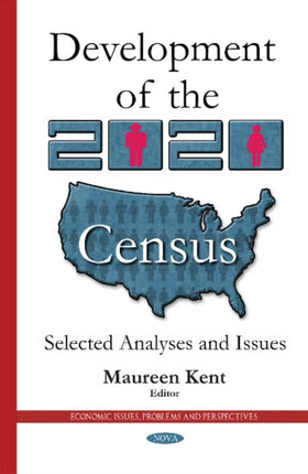 Development of the 2020 Census: Selected Analyses