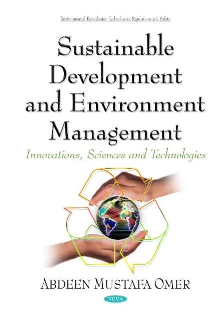 Sustainable Development & Environment Management: Innovations, Sciences & Technologies Series