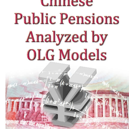 Chinese Public Pensions Analyzed by OLG Models