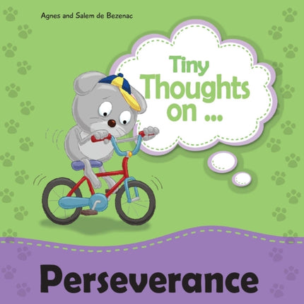 Tiny Thoughts on Perseverance: Don't give up!