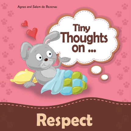 Tiny Thoughts on Respect: How to treat others