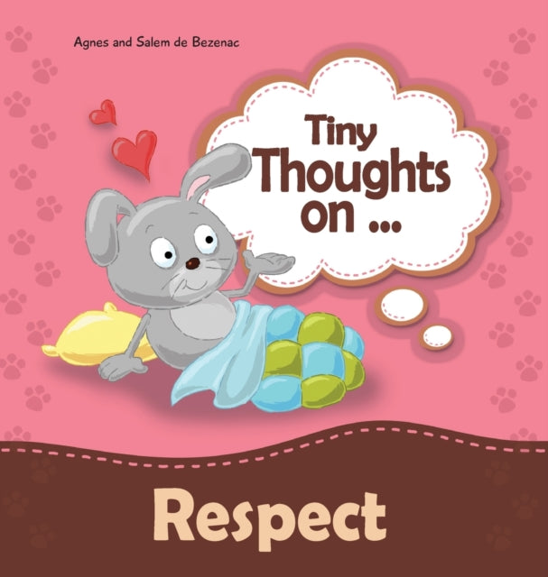 Tiny Thoughts on Respect: How to treat others