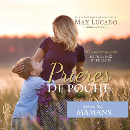 Prières de Poche pour les Mamans: 40 prières
