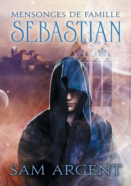 Mensonges de famille: Sebastian