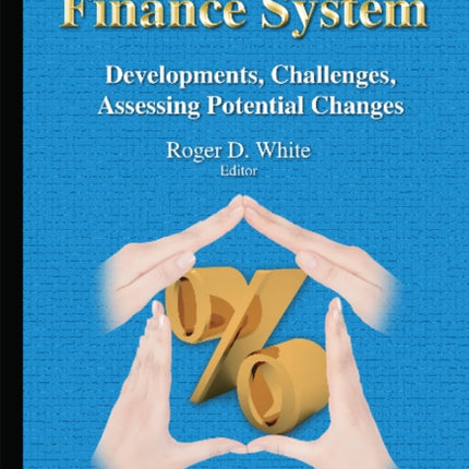 Housing Finance System: Developments, Challenges,