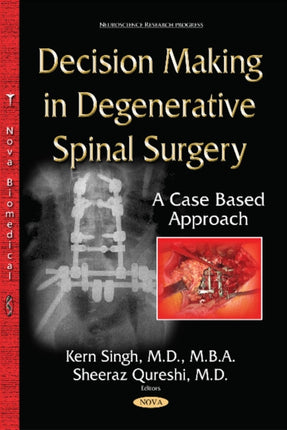 Decision-Making in Degenerative Spinal Surgery: A Case Based Approach