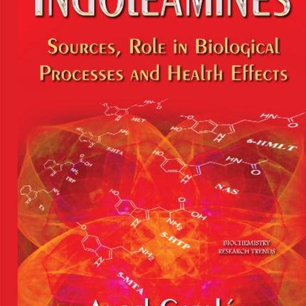 Indoleamines: Sources, Role in Biological Processes & Health Effects