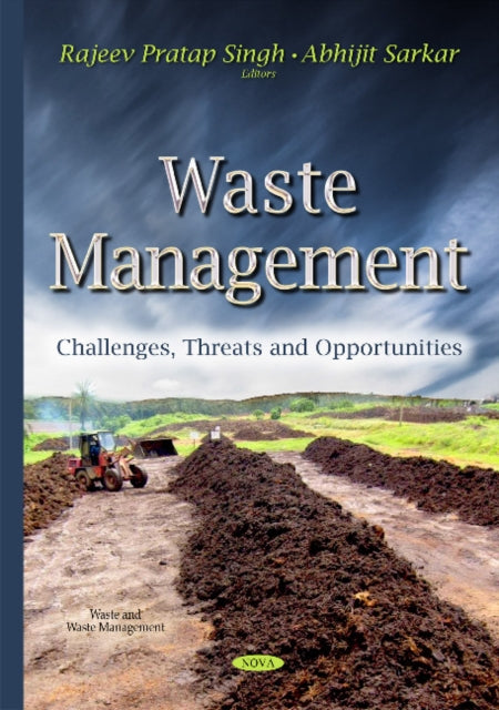 Waste Management: Challenges, Threats & Opportunities