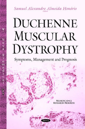 Duchenne Muscular Dystrophy: Symptoms, Management
