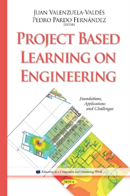 Project Based Learning on Engineering: Foundations, Applications & Challenges