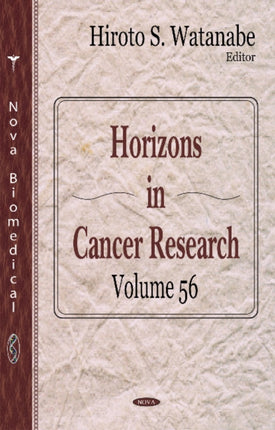 Horizons in Cancer Research: Volume 56