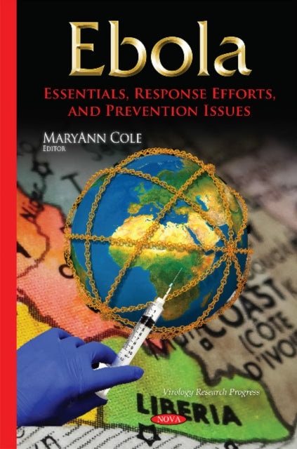 Ebola: Essentials, Response Efforts & Prevention