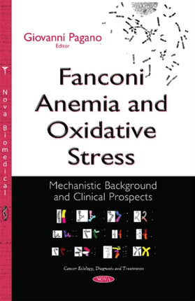 Fanconi Anemia & Oxidative Stress: Mechanistic