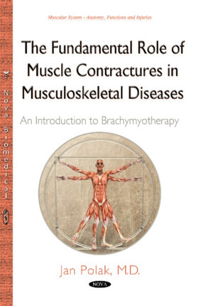Fundamental Role of Muscle Contractures in