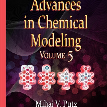 Advances in Chemical Modeling: Volume 5