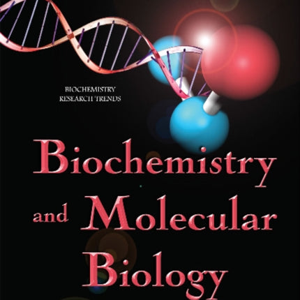 Biochemistry & Molecular Biology: The Complexity of Human Traits & Diseases