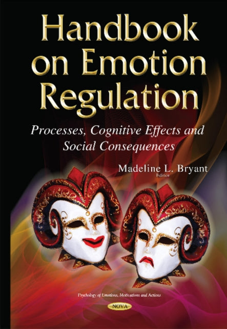 Handbook on Emotion Regulation: Processes,
