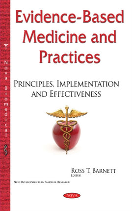 Evidence-Based Medicine & Practices: Principles, Implementation & Effectiveness