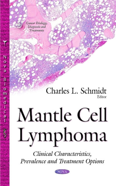 Mantle Cell Lymphoma: Clinical Characteristics, Prevalence & Treatment Options