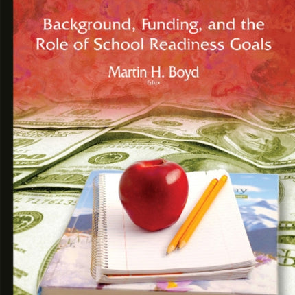 Head Start: Background, Funding & the Role of School Readiness Goals